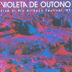 Violeta de Outono : Live At RioArt Rock Festival '97